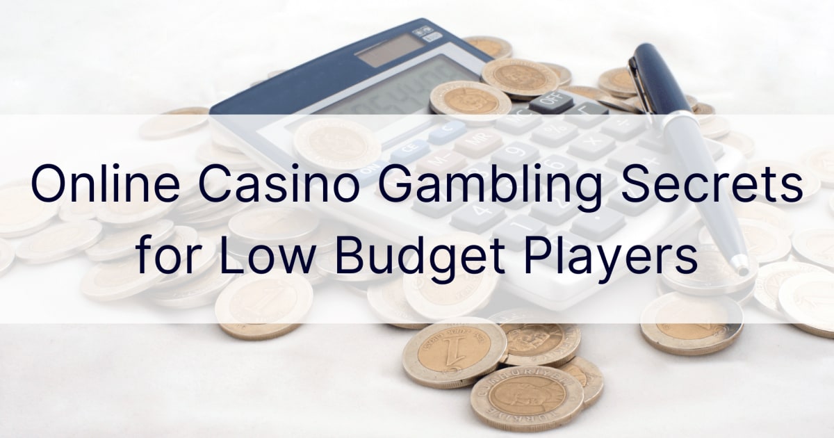 Secretos de juegos de casino en línea para jugadores de bajo presupuesto