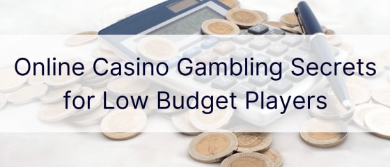 Secretos de juegos de casino en línea para jugadores de bajo presupuesto